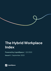 Hybrid Workplace Index 4 | Q3 2023