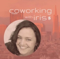Coworking with Iris podcast, with Iris Kavanagh