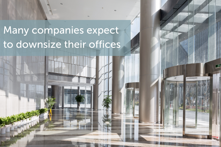 After COVID, many companies expect to downsize their offices.