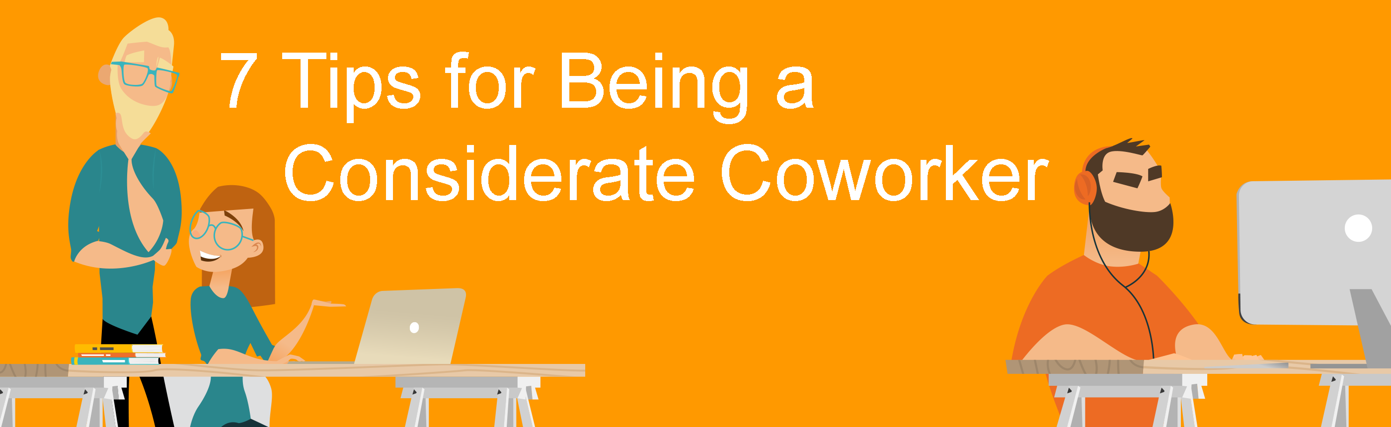 7-tips-for-being-a-considerate-coworker